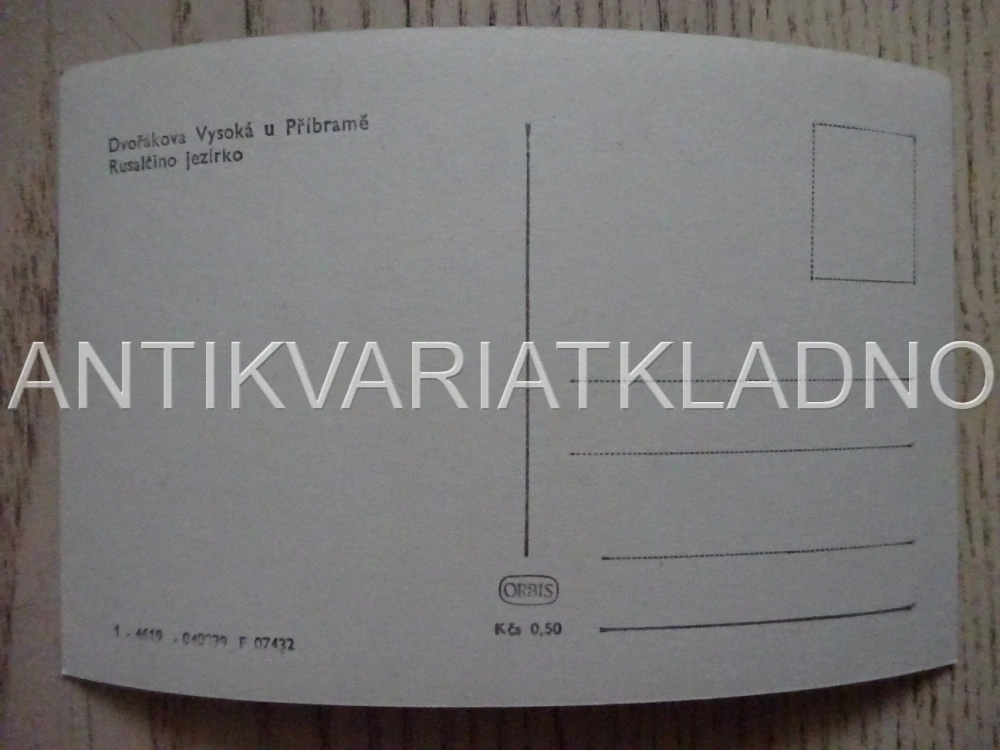 DVOŘÁKOVA VYSOKÁ U PŘÍBRAMĚ, RUSALČINO JEZERO, OKRES PŘÍBRAM, POHLEDNICE 579