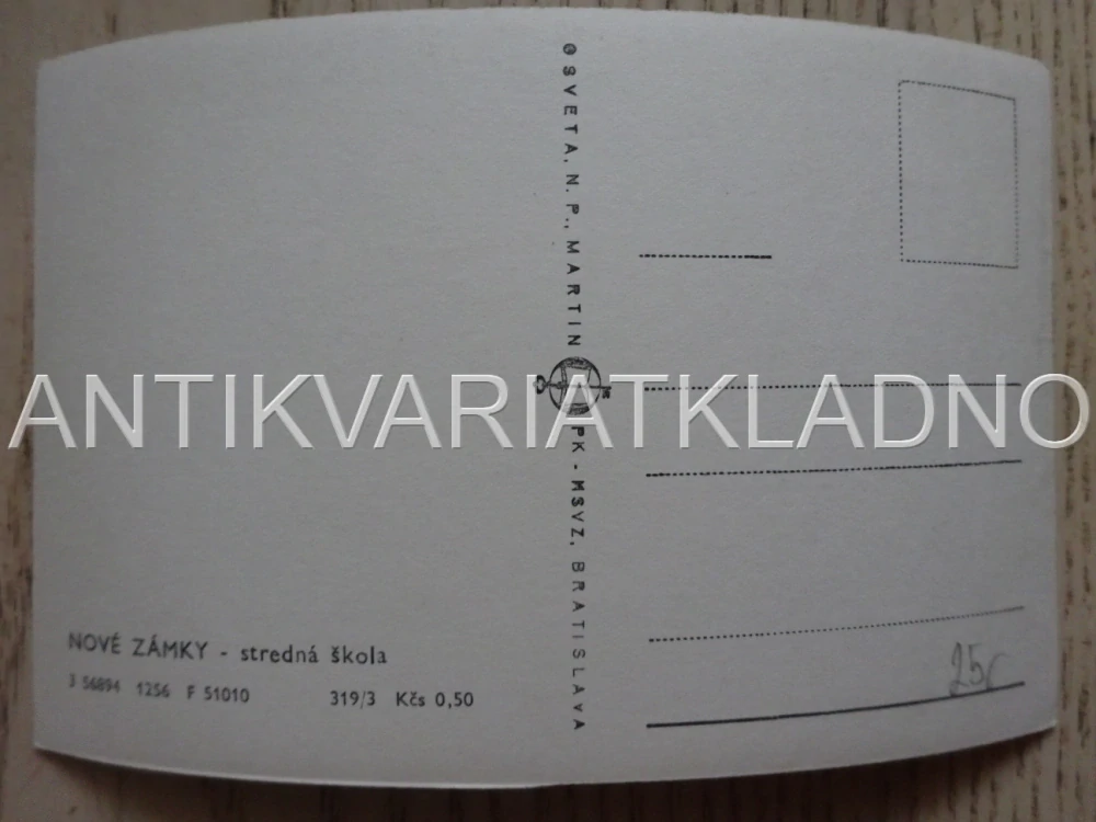 NOVÉ ZÁMKY, STŘEDNÍ ŠKOLA, OKRES NOVÉ ZÁMKY, POHLEDNICE 581