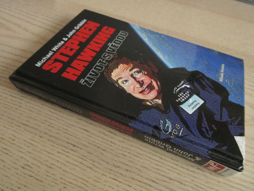 STEPHEN HAWKING: ŽIVOT S VĚDOU, MICHAEL WHITE, JOHN GRIBBIN, **an