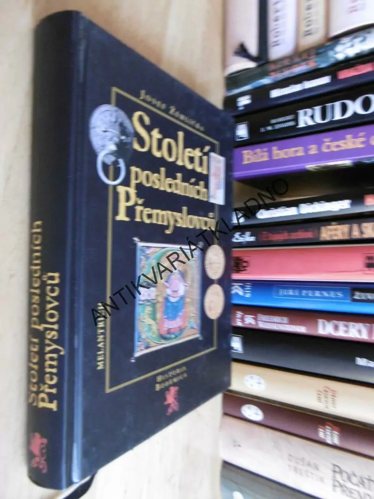 STOLETÍ POSLEDNÍCH PŘEMYSLOVCŮ, JOSEF ŽEMLIČKA, **an