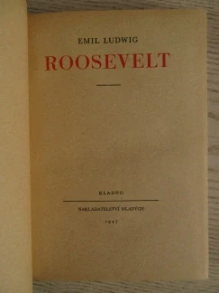 ROOSEVELT, EMIL LUDWIG, **an