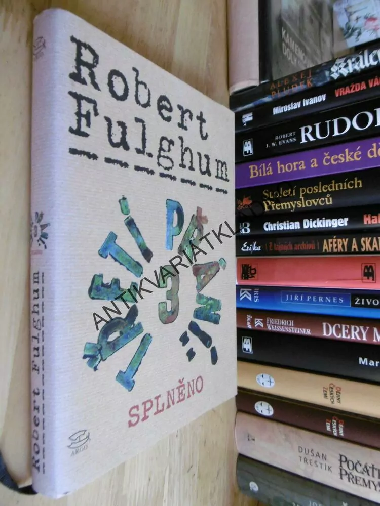 TŘETÍ PŘÁNÍ: 3. SPLNĚNO, ROBERT FULGHUM