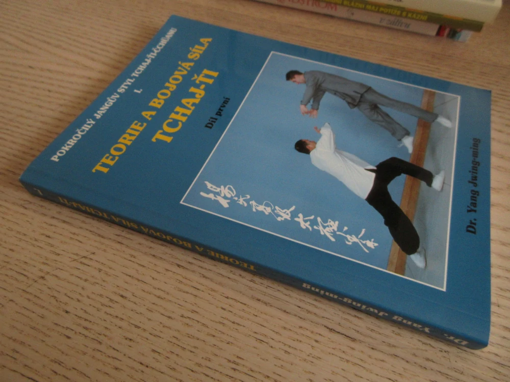TEORIE A BOJOVÁ SÍLA TCHAJ-ŤI, 1. DÍL, DR. YANG JWING-MING, **an