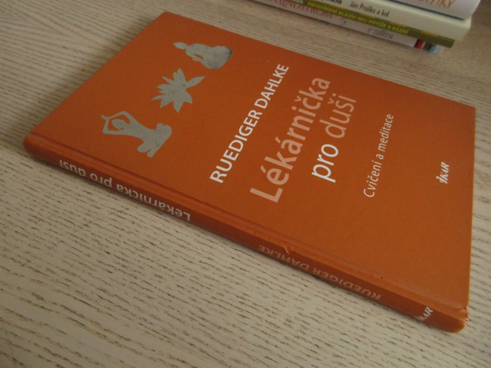 LÉKARNIČKA PRO DUŠI, RUEDIGER DAHKLE, **an