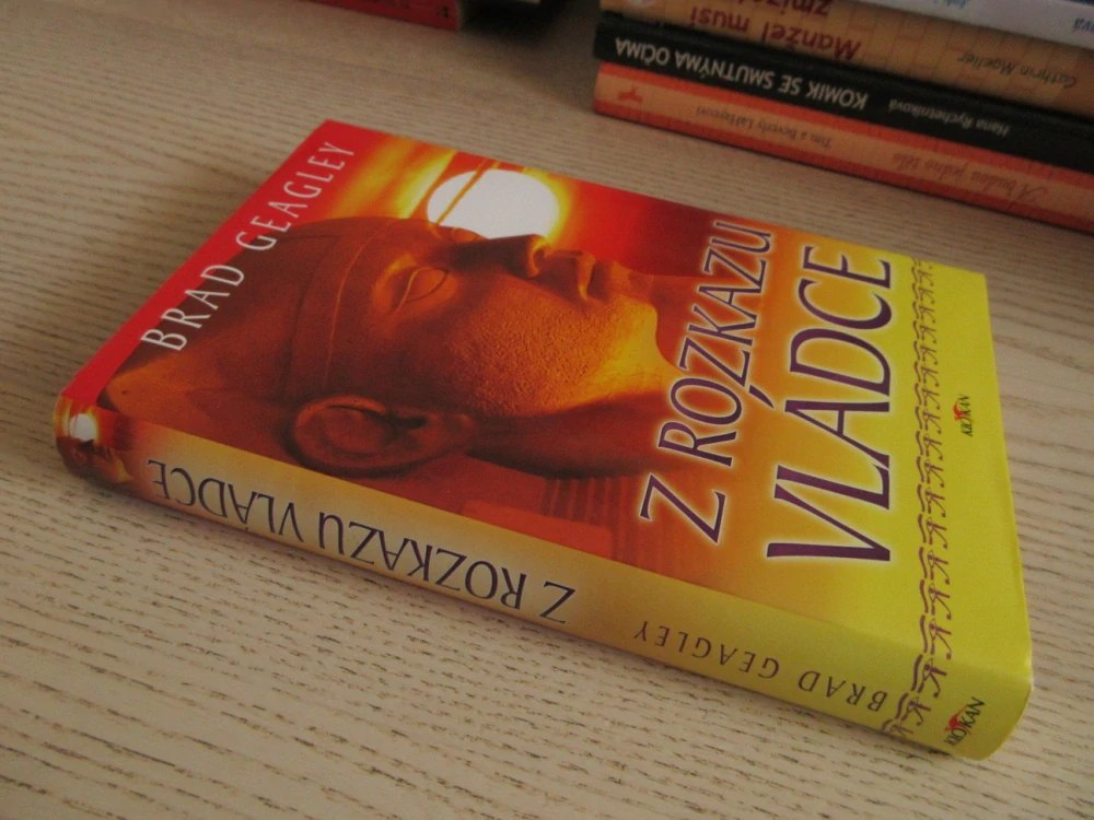 Z ROZKAZU VLÁDCE, BRAD GEAGLEY, **an