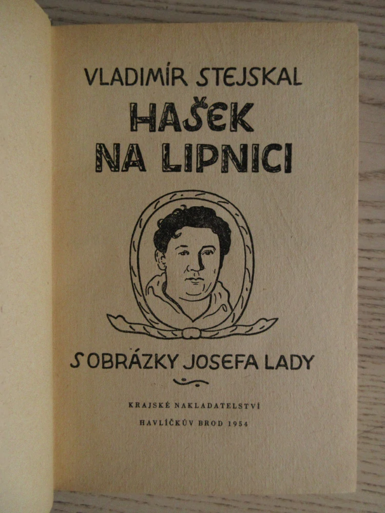 HAŠEK NA LIPNICI S OBRÁZKY JOSEFA LADY, VLADIMÍR STEJSKAL, **an