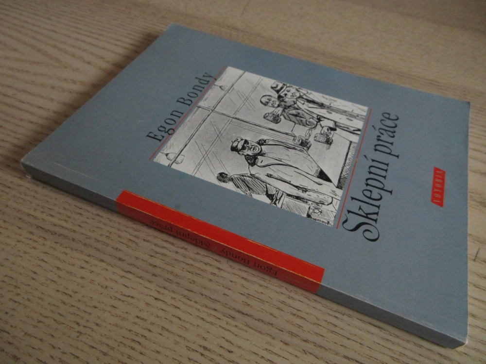 SKLEPNÍ PRÁCE, EGON BONDY, **an