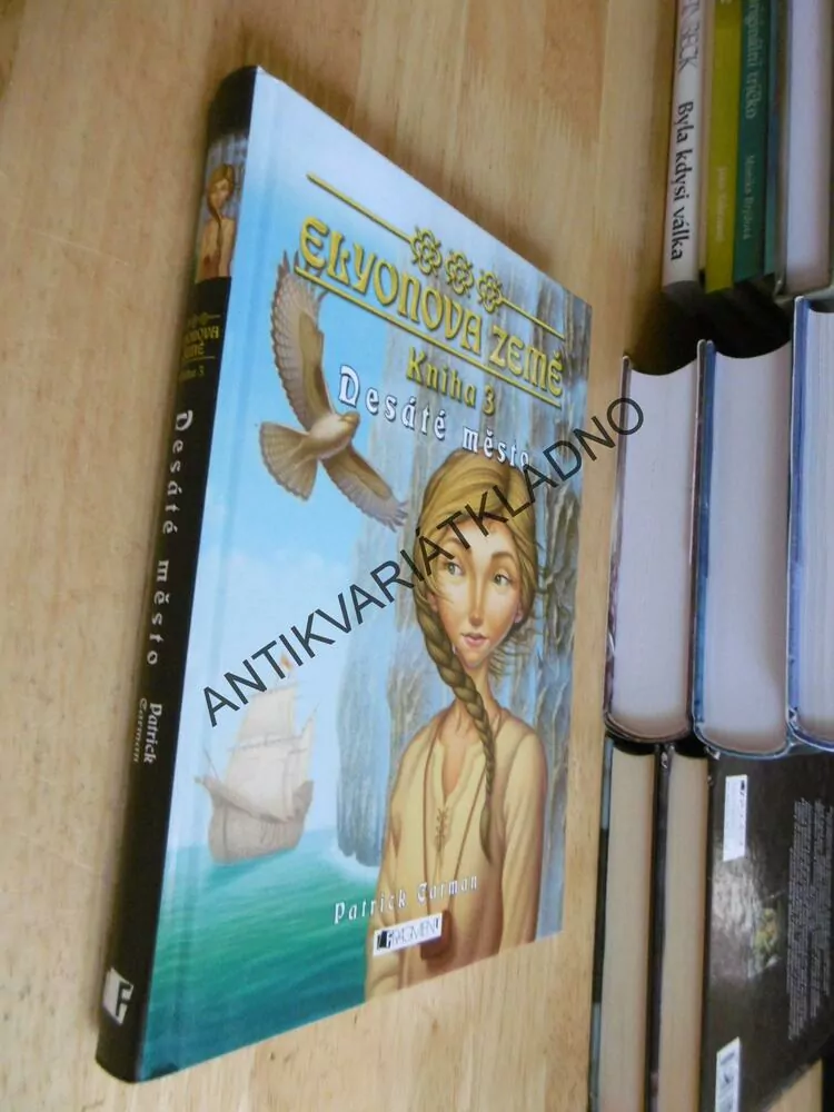 ELYONOVA ZEMĚ,3., DESÁTÉ MĚSTO, PATRICK CARMAN, **an