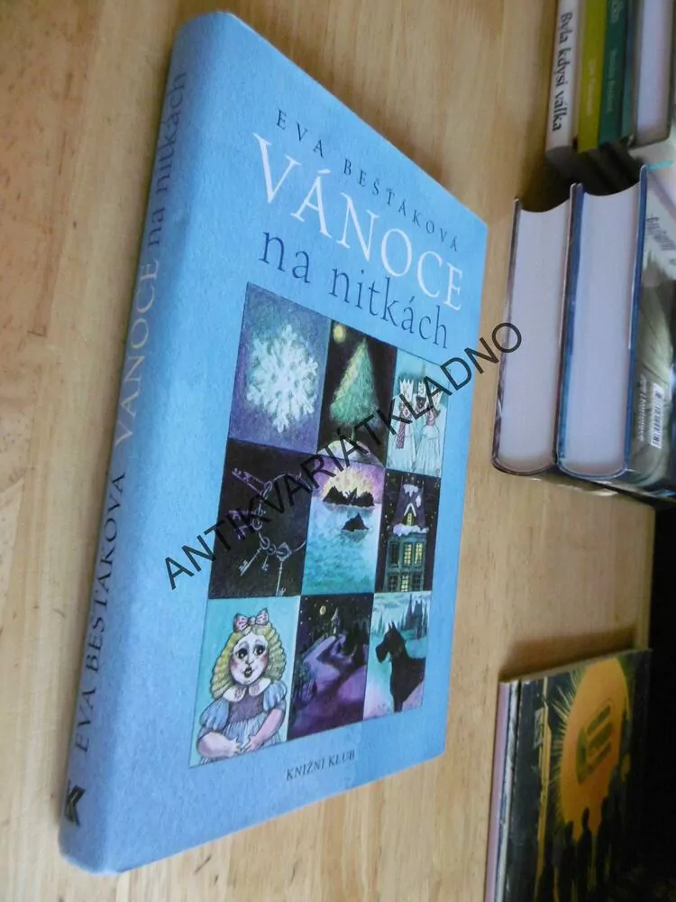 VÁNOCE NA NITKÁCH, EVA BEŠŤÁKOVÁ