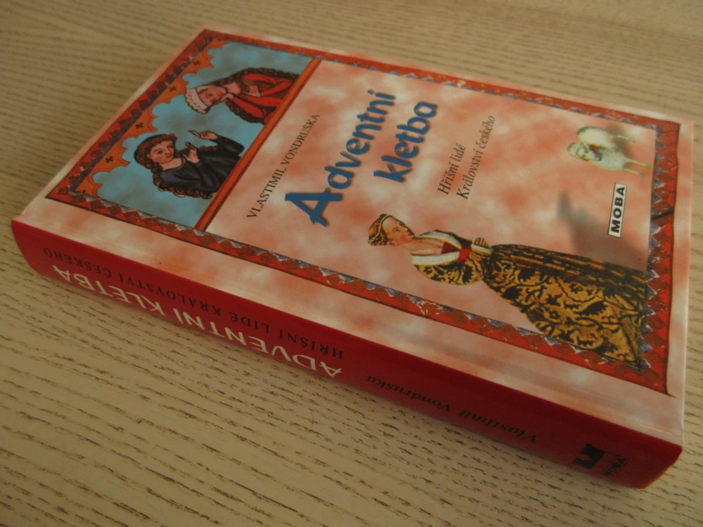 ADVENTNÍ KLETBA, VLASTIMIL VONDRUŠKA, **an