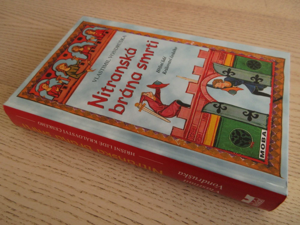 NITRANSKÁ BRÁNA SMRTI, VLASTIMIL VONDRUŠKA, **an