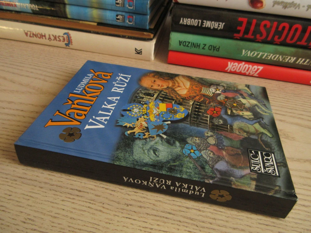 VÁLKA RŮŽÍ, LUDMILA VAŇKOVÁ, **an