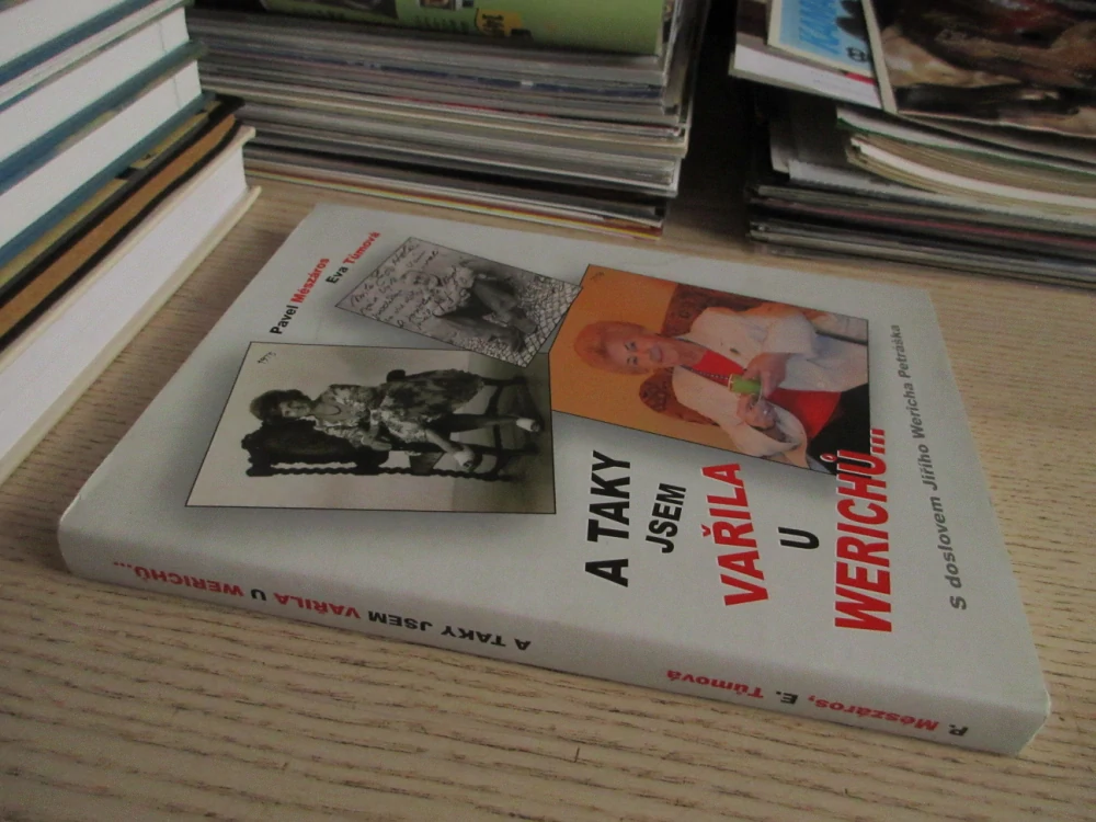 A TAKY JSEM VAŘILA U WERICHŮ..., PAVEL MÉSZÁROS, EVA TŮMOVÁ, **an