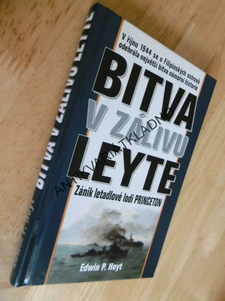 BITVA V ZÁLIVU LEYTE, ZÁNIK LETADLOVÉ LODI PRINCETON, EDWIN P.HOYT, **an