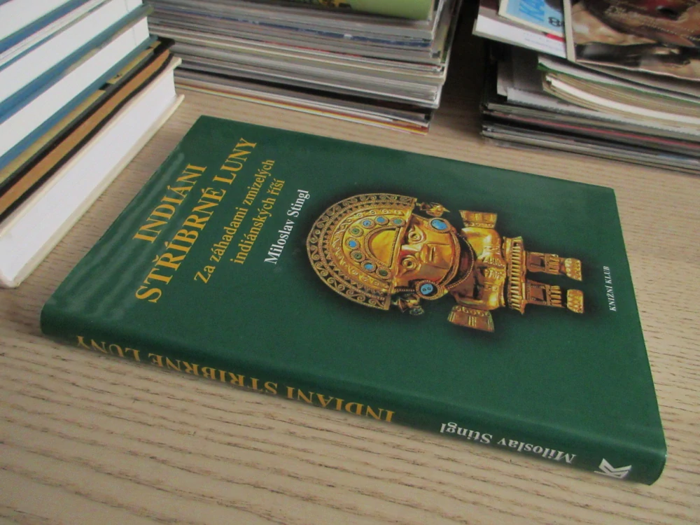 INDIÁNI STŘÍBRNÉ LUNY: ZA ZÁHADAMI ZMIZELÝCH INDIÁNSKÝCH ŘÍŠÍ, MILOSLAV TYGL, **an