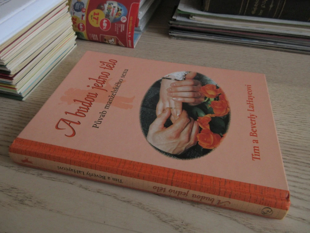 A BUDOU JEDNO TĚLO, TIM A BEVERLY LAHAYEOVI, **an