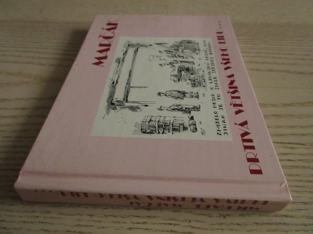 DRTIVÁ VĚTŠINA VŠEHO LIDU..., MICHAEL MARČÁK, **an