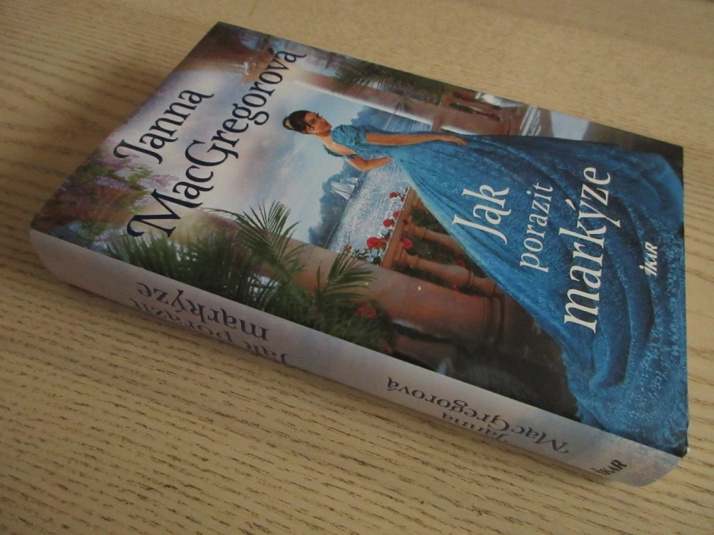 JAK PORAZIT MARKÝZE, JANNA MACGREGOROVÁ, **an