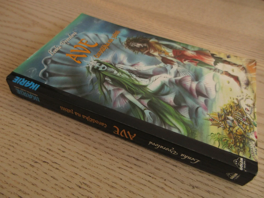 AVE, ČARODĚJKA NA ZABITÍ, LENKA VYORALOVÁ, **an