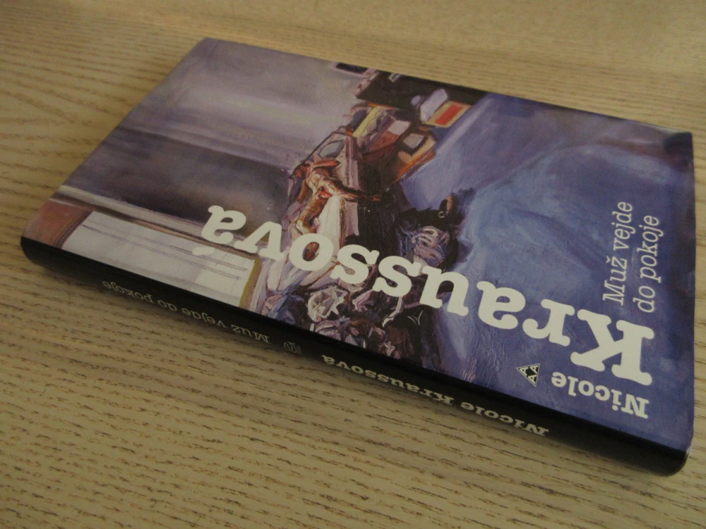 MUŽ VEJDE DO POKOJE, NICOLE KRAUSSOVÁ, **an