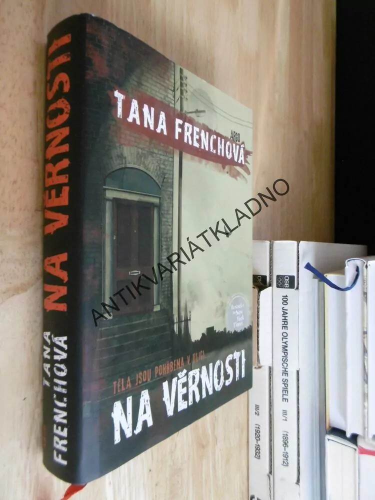 NA VĚRNOSTI, TANA FRENCHOVÁ, **an