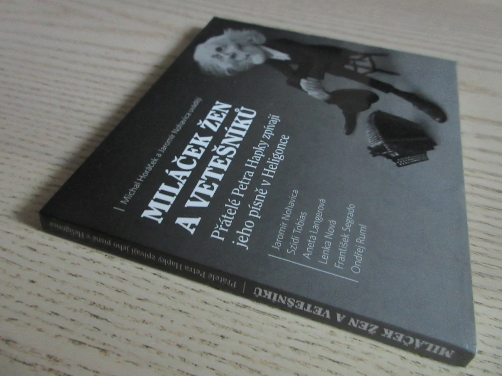 MILÁČEK ŽEN A VETEŠNÍKŮ, HAPKA, HORÁČEK, NOHAVICA, CD HUDBA