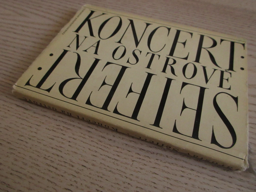 KONCERT NA OSTROVĚ, JAROSLAV SEIFERT, **an