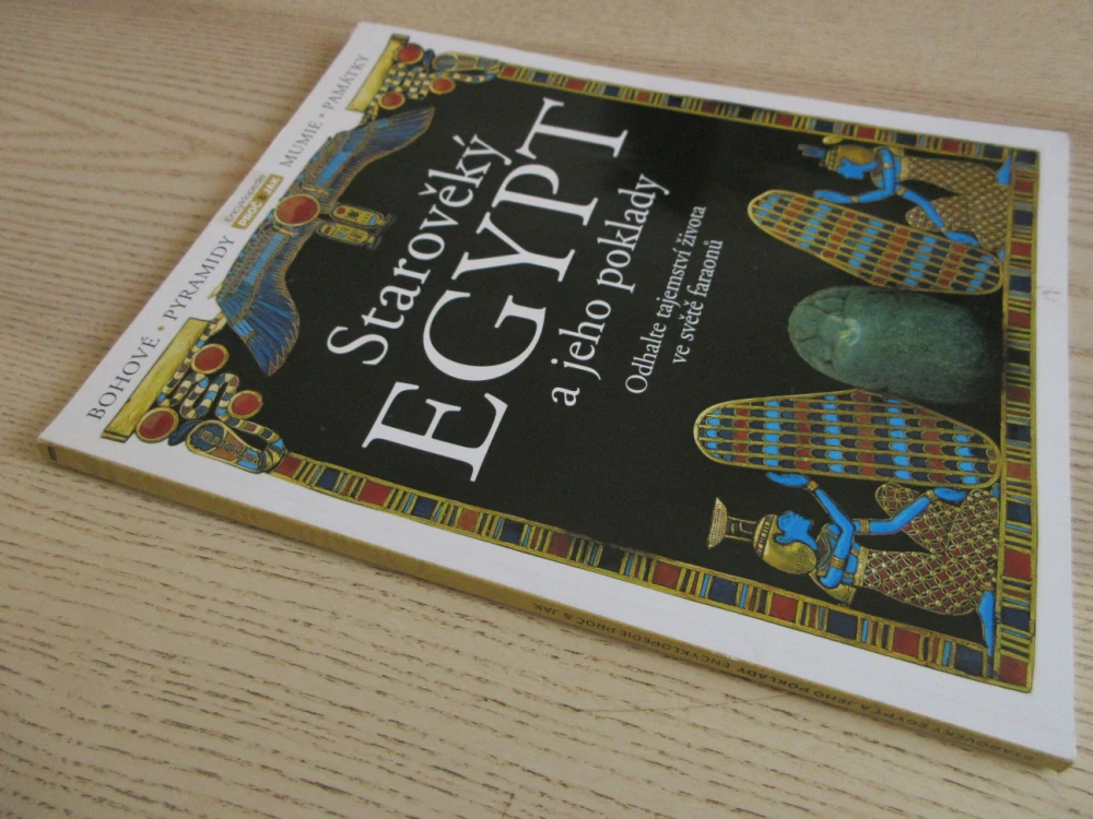 STAROVĚKÝ EGYPT A JEHO POKLADY, ODHALTE TAJEMSTVÍ ŽIVOTA VE SVĚTĚ FARAONŮ, **an