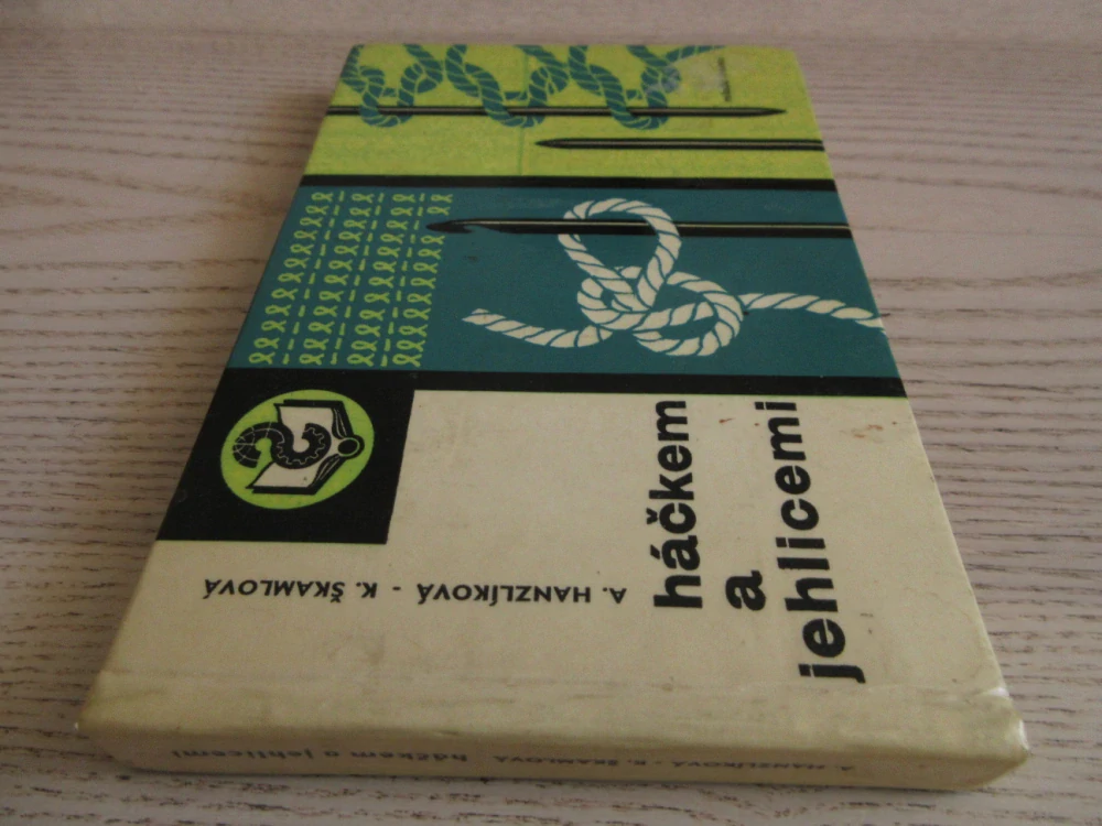 HÁČKEM A JEHLICEMI, A. HANZLÍKOVÁ, K. ŠKAMLOVÁ, **an