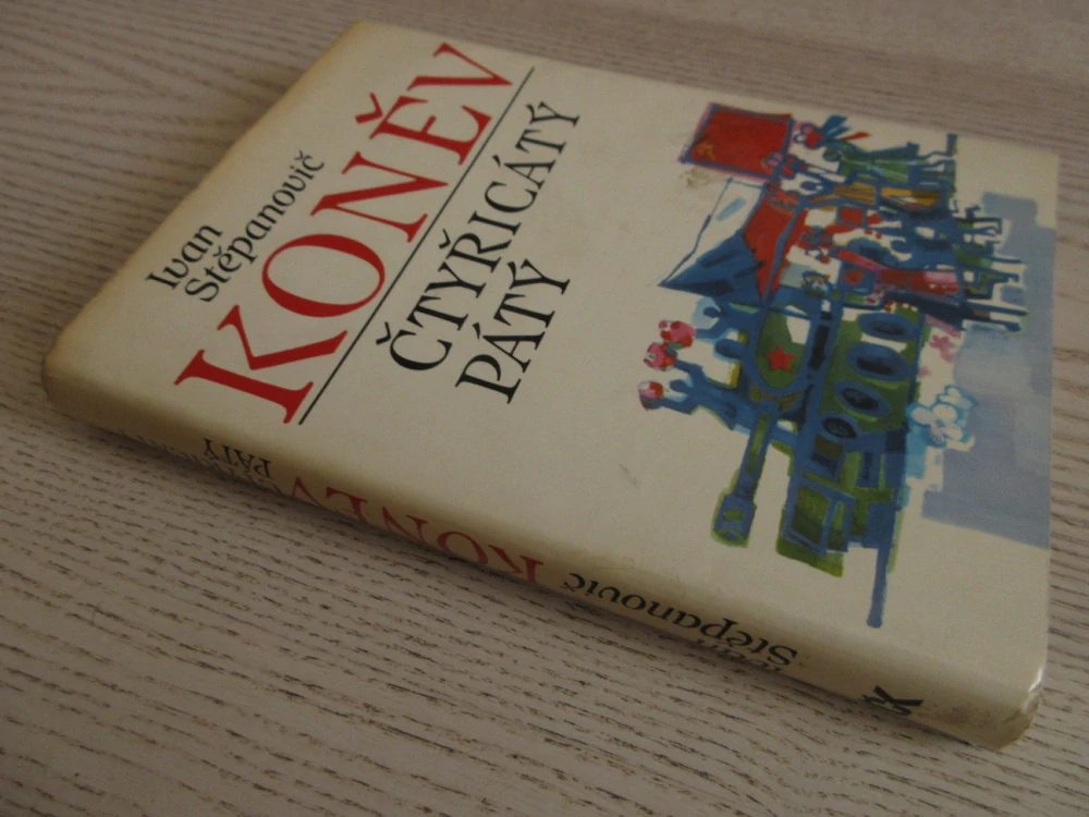KONĚV, ČTYŘICÁTÝ PÁTÝ, IVAN ŠTĚPANOVIČ, **an