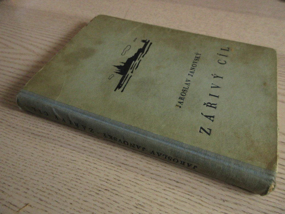 ZÁŘIVÝ CÍL, JAROSLAV JANOVSKÝ, 1945, **an