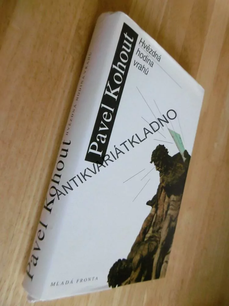 HVĚZDNÁ HODINA VRAHŮ, PAVEL KOHOUT