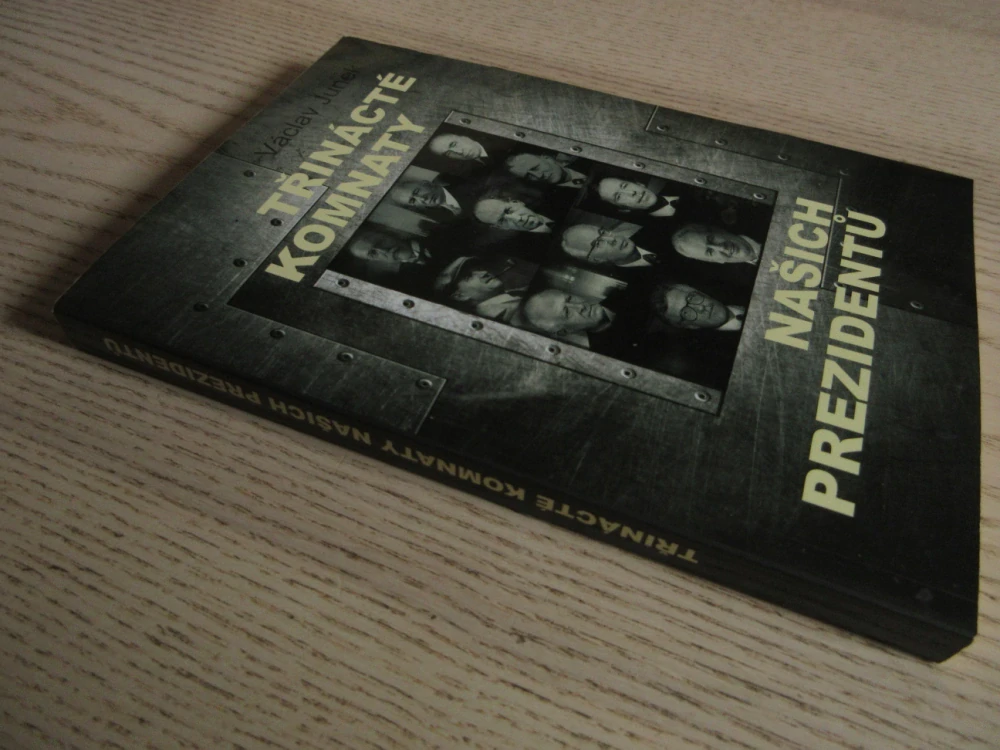 TŘINÁCTÉ KOMNATY NAŠICH PREZIDENTŮ, VÁCLAV JUNEK, **an