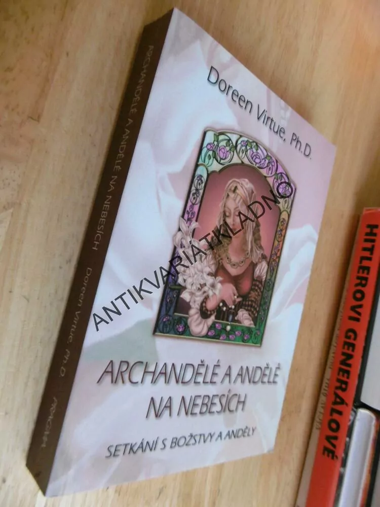 ARCHANDĚLÉ A ANDĚLÉ NA NEBESÍCH, DOREEN VIRTUE,