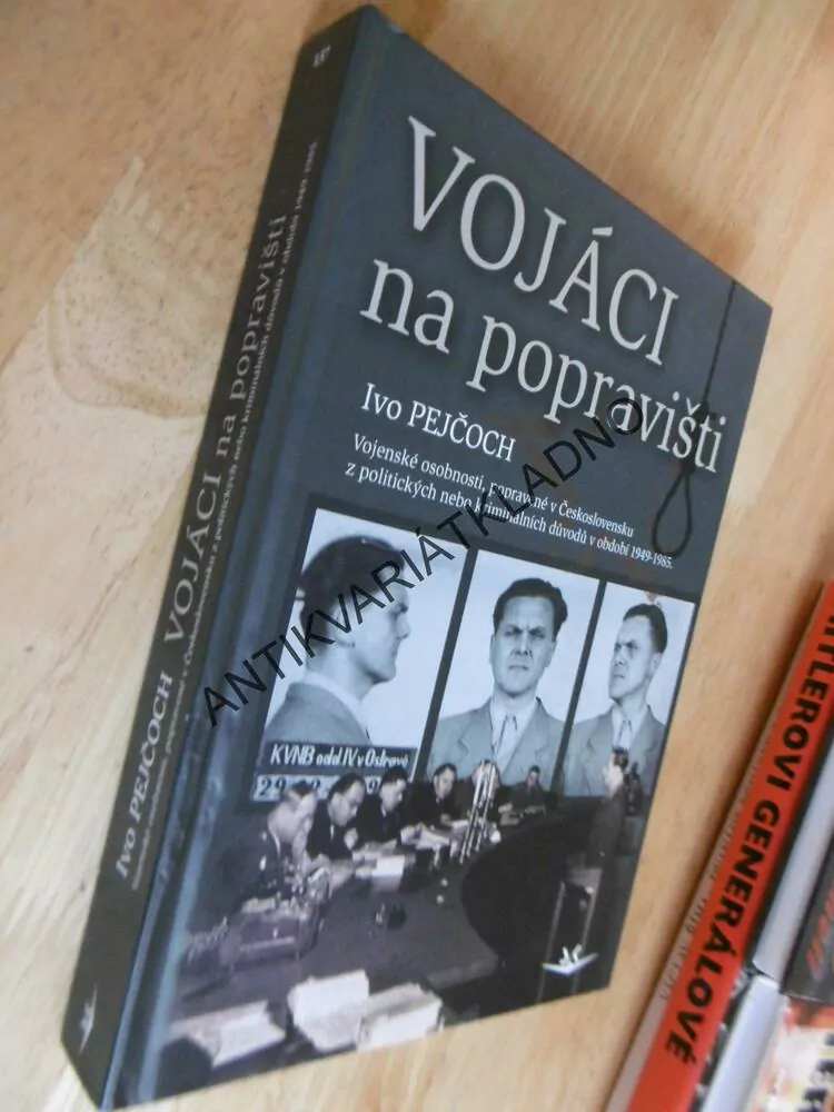 VOJÁCI NA POPRAVIŠTI, IVO PEJČOCH, 