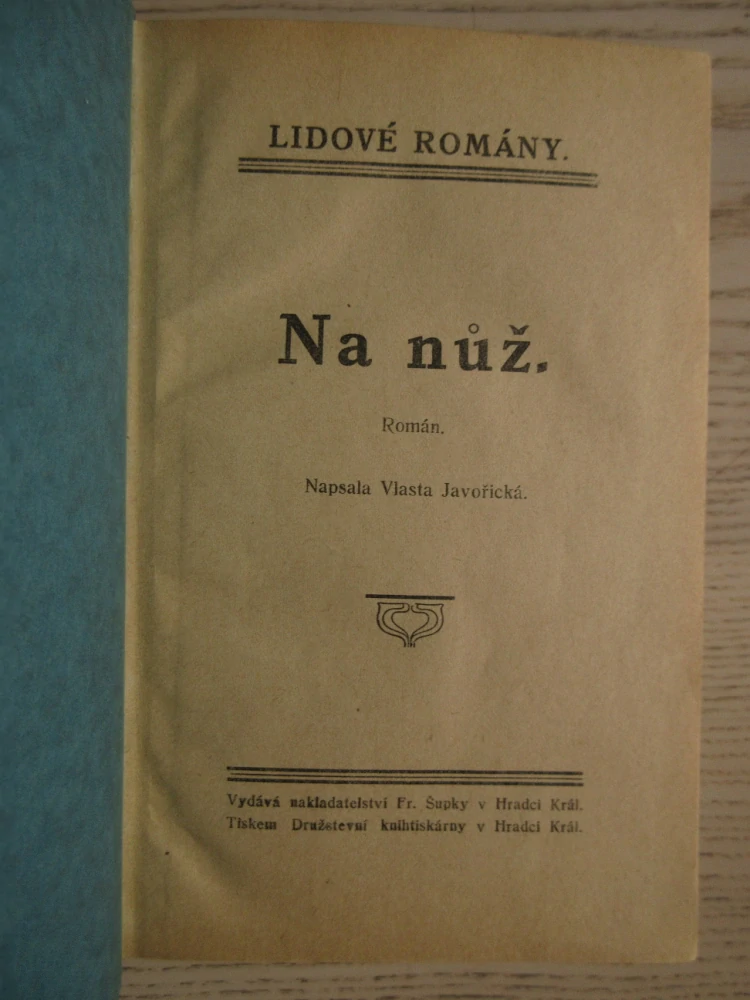 NA NŮŽ, 1-2, VLASTA JAVOŘICKÁ, **an