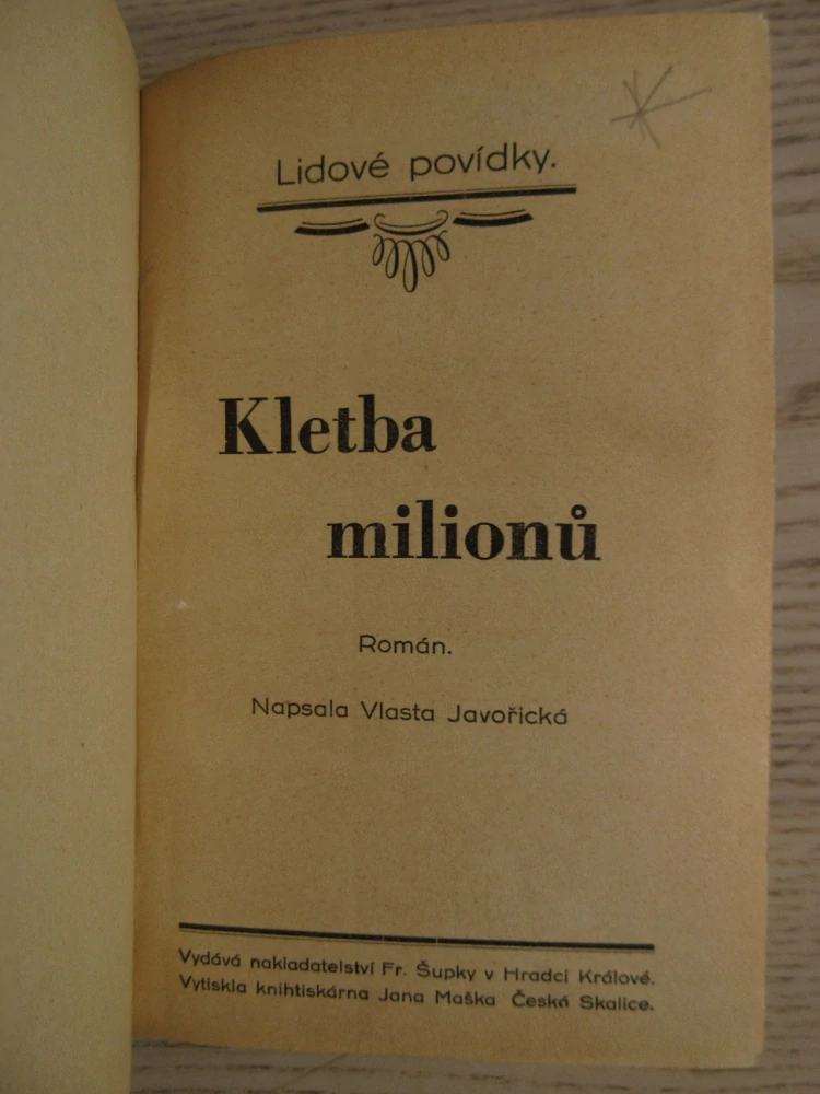KLETBA MILIONŮ, 1-2, VLASTA JAVOŘICKÁ, **an
