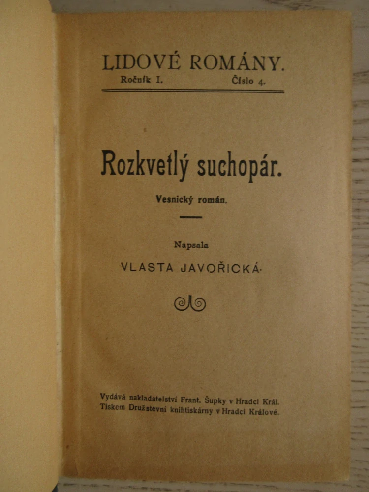 ROZKVETLÝ SUCHOPÁR, VLASTA JAVOŘICKÁ, **an