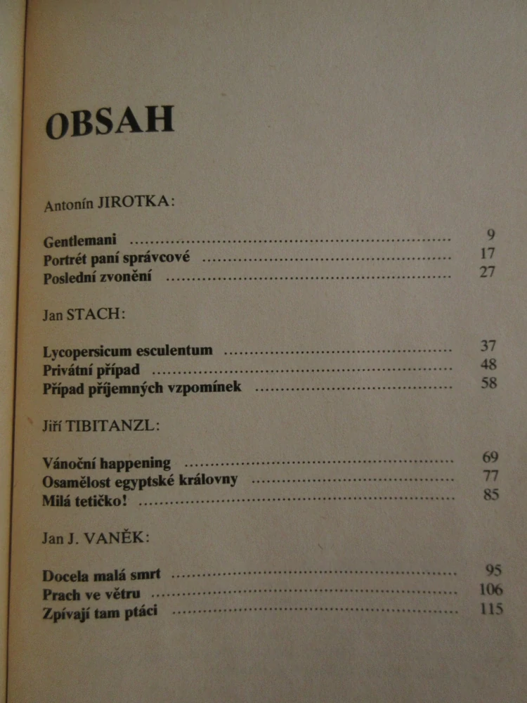 VRAŽDÍCÍ GENTLEMANI, ANTONÍN JIROTKA, JAN STACH, JIŘÍ TIBITANZL, JAN J. VANĚK, **an