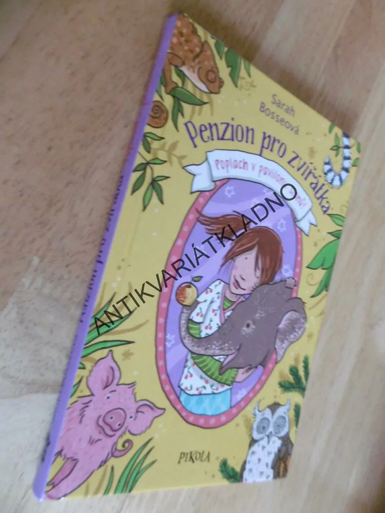 PENZION PRO ZVÍŘÁTKA, POPLACH V PAVILONU SLONŮ, SARAH BOSSEOVÁ