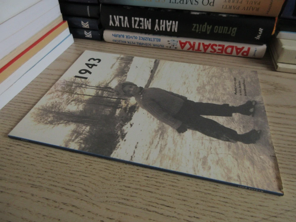 JAKÉ TO TENKRÁT BYLO ANEB CO SE STALO V ROCE, KDY JSTE SE NARODILI 1943, **an