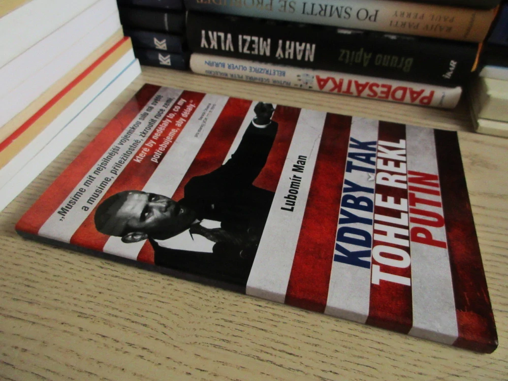 KDYBY TAK TOHLE ŘEKL PUTIN, LUBOMÍR MAN, **an