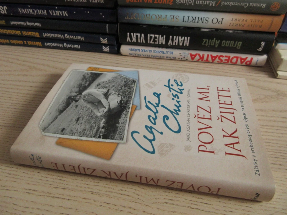 POVĚZ MI, JAK ŽIJETE, AGATHA CHRISTIE MALLOWAN, **an