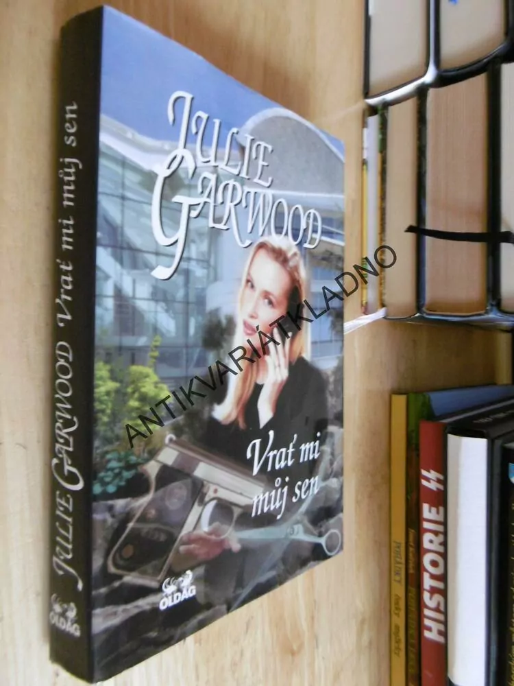 VRAŤ MI MŮJ SEN, JULIE GARWOOD, GARWOODOVÁ, **an