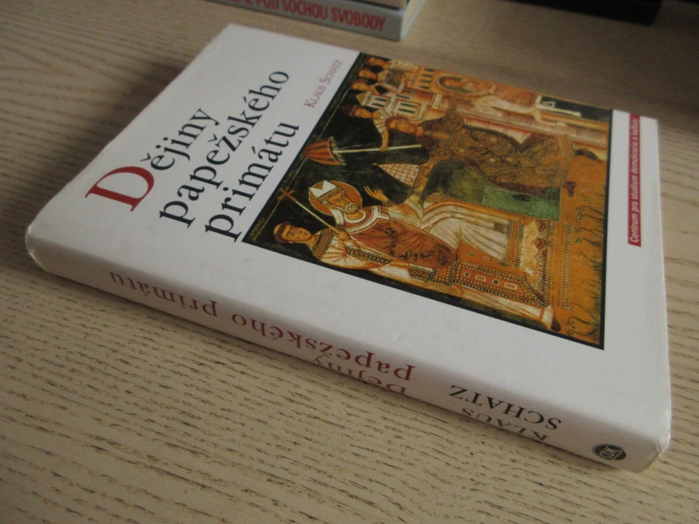DĚJINY PAPEŽSKÉHO PRIMÁTU, KLAUS SCHATZ, **an
