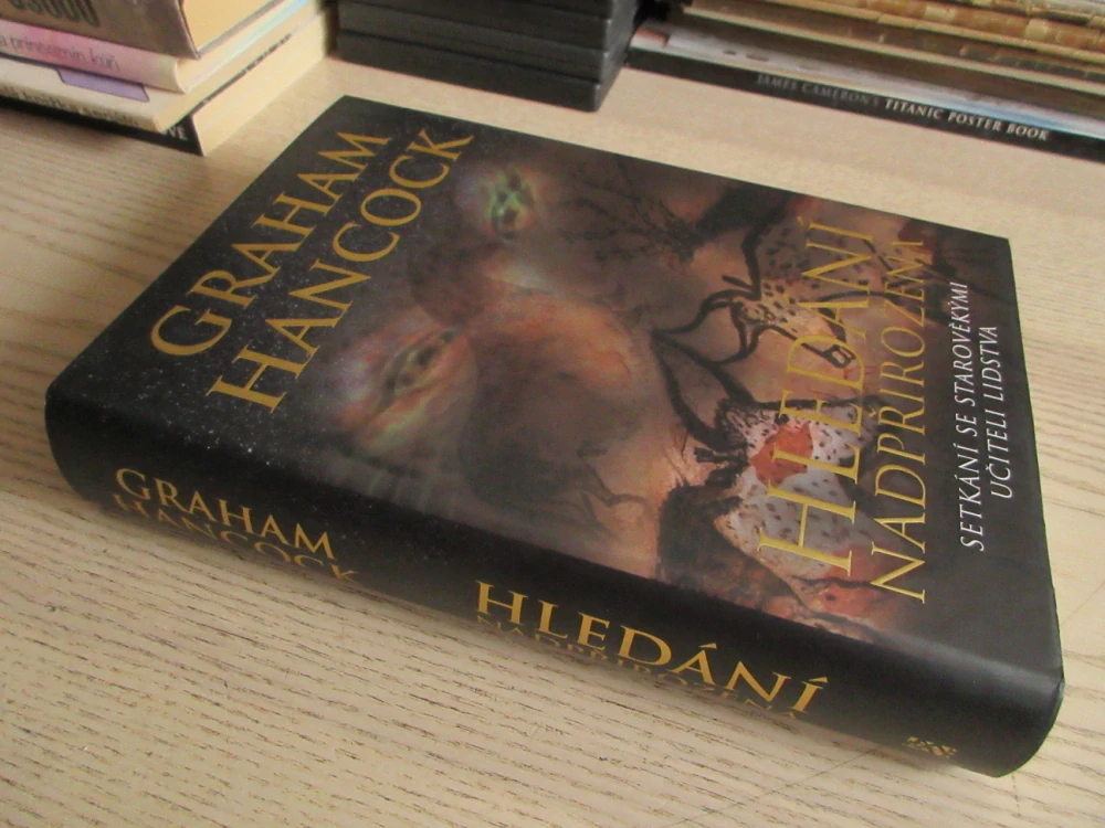 HLEDÁNÍ NADPŘIROZENA: SETKÁNÍ SE STAROVĚKÝMI UČITELI LIDSTVA, GRAHAM HANCOCK, **an