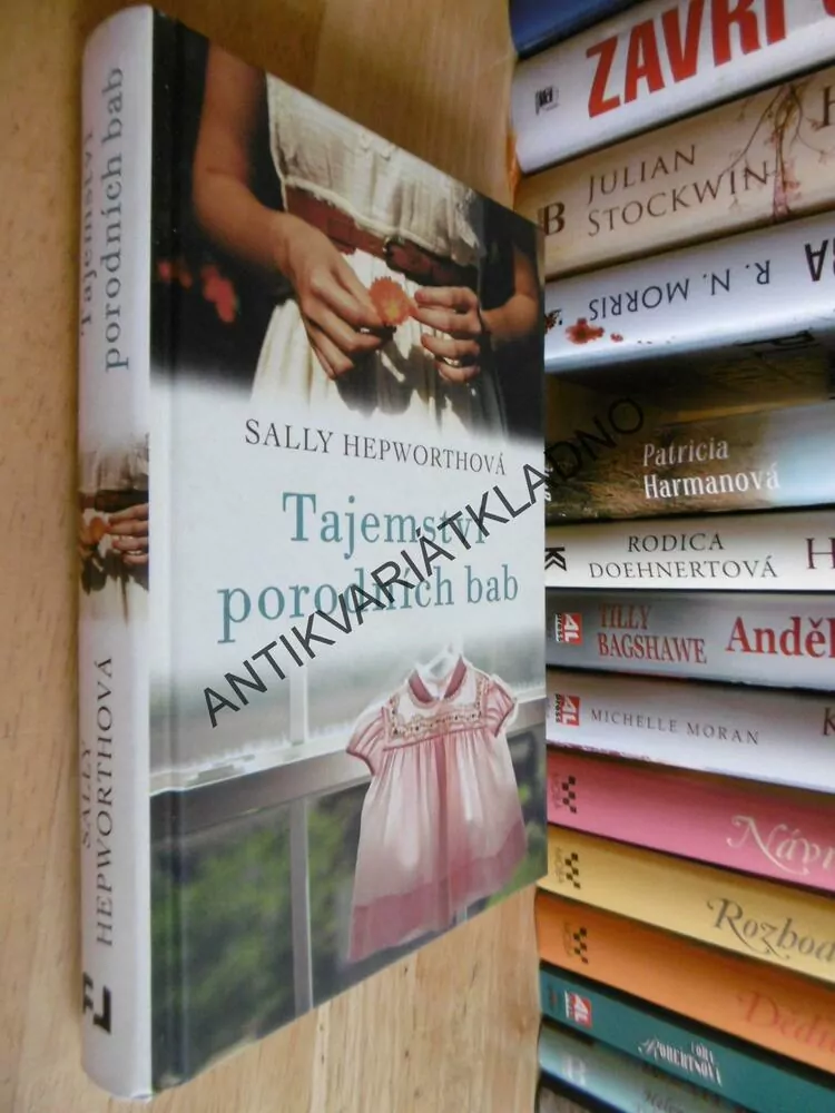 TAJEMSTVÍ PORODNÍCH BAB, SALLY HEPWORTHOVÁ, **an