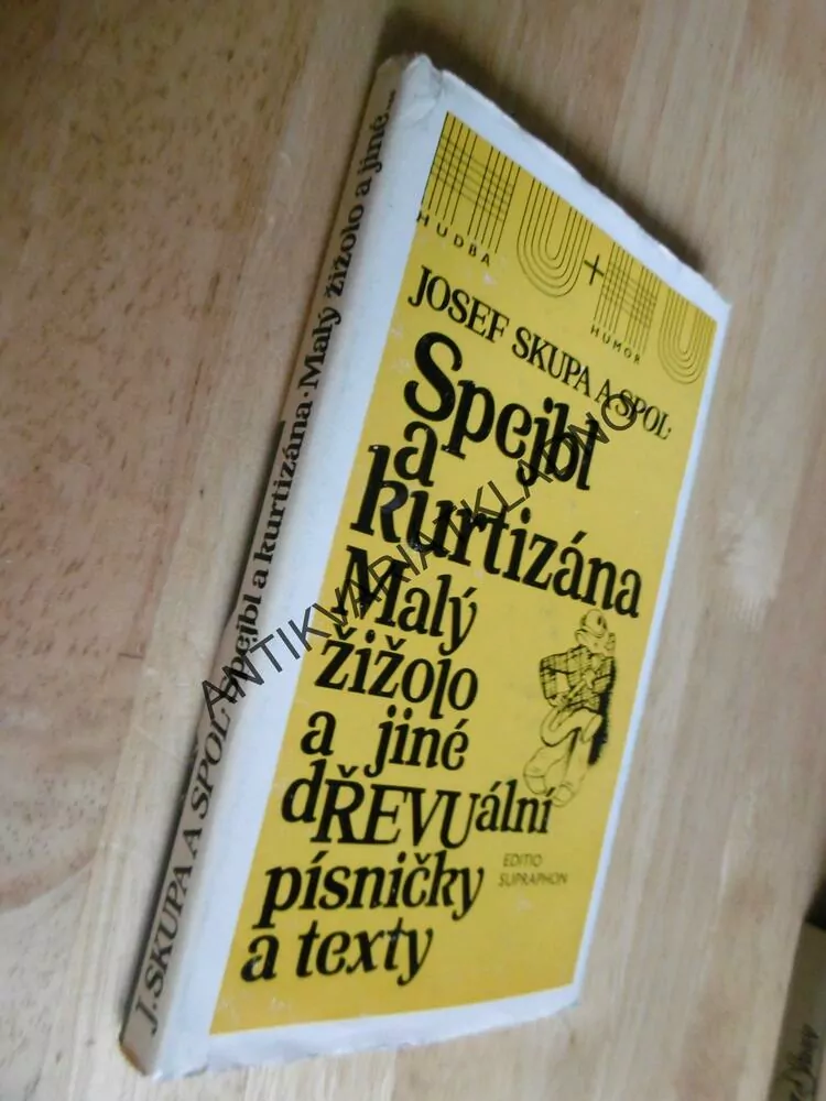 SPEJBL A KURTIZÁNA, MALÝ ŽIŽOLO A JINÉ DŘEVUÁLNÍ PÍSNIČKY A TEXTY, SKUPA