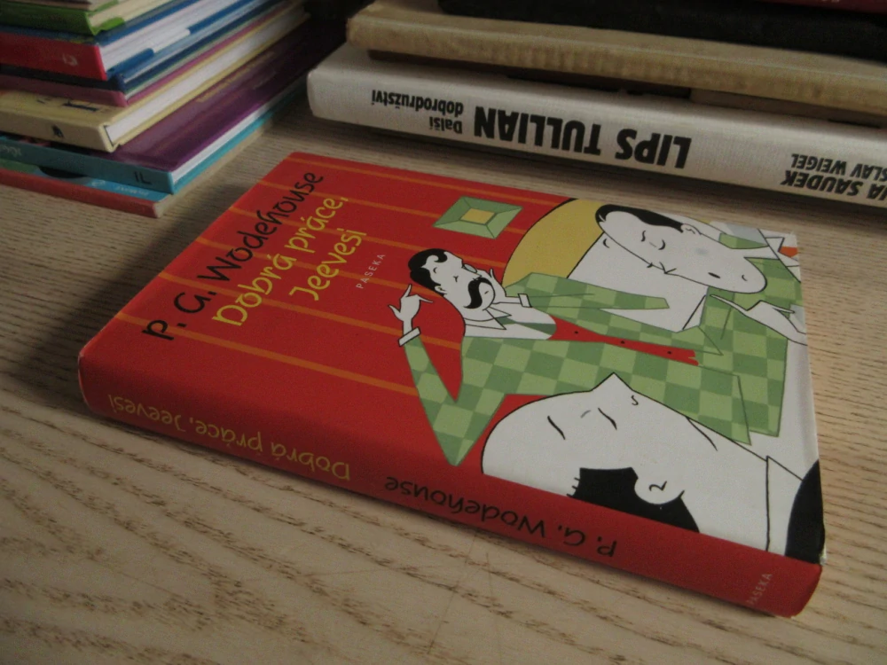 DOBRÁ PRÁCE, JEEVESI, P. G. WODEHOUSE, **an
