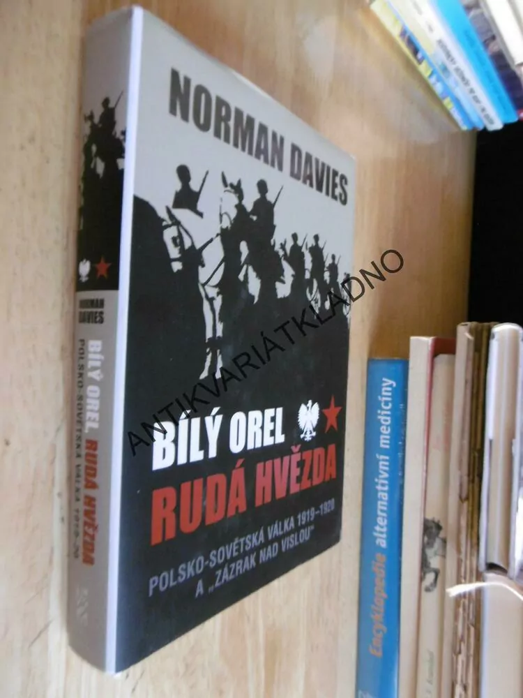 BÍLÝ OREL, RUDÁ HVĚZDA, POLSKO SOVĚTSKÁ VÁLKA, NORMAN DAVIES, **an